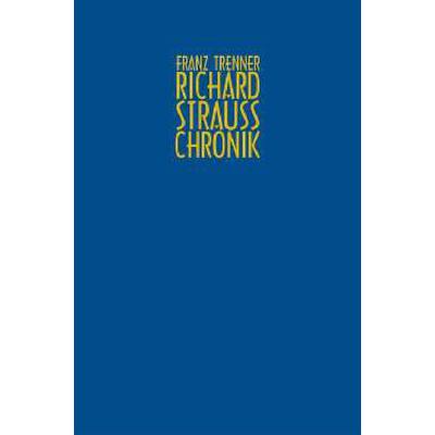 9783901974014 - Richard Strauss Chronik 9783901974014 - Richard Strauss Chronik