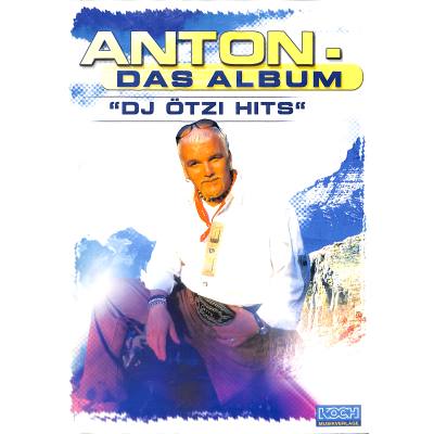 9790501340330 - Anton - das Album - DJ Ötzi Hits