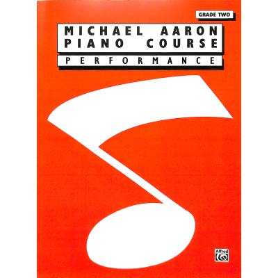 0029156142808 - Michael Aaron - GEBRAUCHT Michael Aaron Piano Course Performance Performance Grade 2 - Preis vom 05082023 050651 h