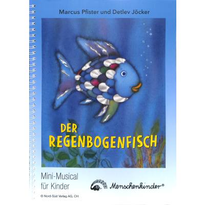 9783895160271 - Marcus Pfister - GEBRAUCHT Der Regenbogenfisch Das Mitmachbuch zum LiederHörSpiel - Preis vom 02062023 050629 h