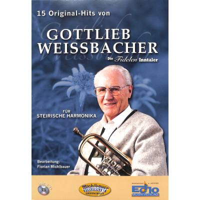 15 original Hits von Gottlieb Weissbacher