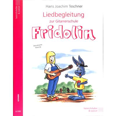 9783938202050 - Fridolin   Fridolin   Liedbegleitung zur Gitarrenschule Fridolin - Hans Joachim Teschner Kartoniert (TB)