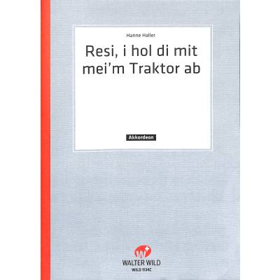 Resi i hol di mit meim Traktor ab - Notenbuch.de