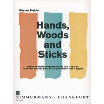 Hands woods and sticks