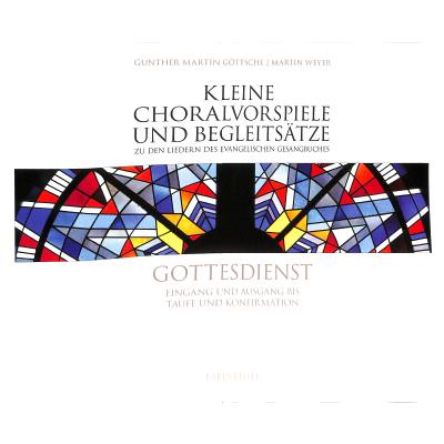 Kleine Choralvorspiele + Begleitsätze zu den Liedern des EG 4 | Eingang und Ausgang bis Taufe und Konfirmation