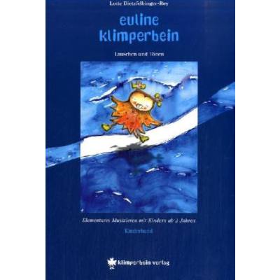 9783940169013 - Euline Klimperbein - lauschen und tönen 9783940169013 - Euline Klimperbein - lauschen und tönen