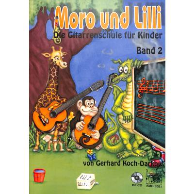 9783869470610 - Acoustic Music Books - Moro und Lilli 2 Koch-Darkow Gitarrenschule CD