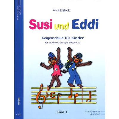 9783938202289 - Susi und Eddi Geigenschule für Kinder ab 5 Jahren Für Einzel- und Gruppenunterricht   Susi und Eddi (Band 3)Bd3 - Anja Elsholz Kartoniert (TB)