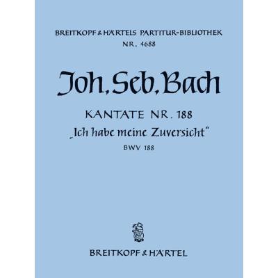 9790004211885 - Kantate 188 Ich habe meine Zuversicht BWV 188 9790004211885 - Kantate 188 Ich habe meine Zuversicht BWV 188