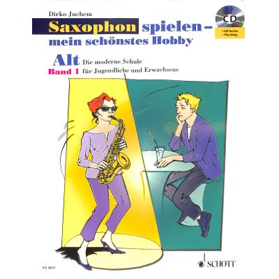 9783795757304 - ABVERKAUF Saxophon spielen mein schönstes Hobby 1 Altsax Dirko Juchem 1 ED 9831 9783795757304 - ABVERKAUF Saxophon spielen mein schönstes Hobby 1 Altsax Dirko Juchem 1 ED 9831