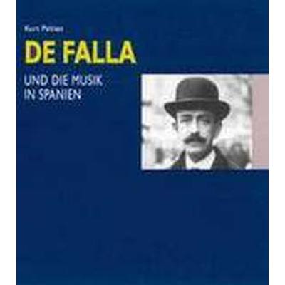 9783795702397 - MANUEL DE FALLA UND DIE MUSIK IN SPANIEN 9783795702397 - MANUEL DE FALLA UND DIE MUSIK IN SPANIEN