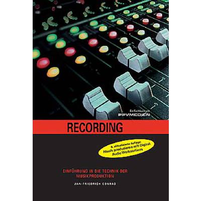 9783941531611 - Recording - Einführung in die Technik der Musikproduktion 9783941531611 - Recording - Einführung in die Technik der Musikproduktion