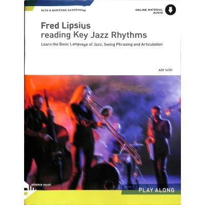 0805095147018 - Reading Key Jazz Rhythms Alt- & Bariton-Saxophon (in Es) w Audio-CD - Fred Lipsius Geheftet