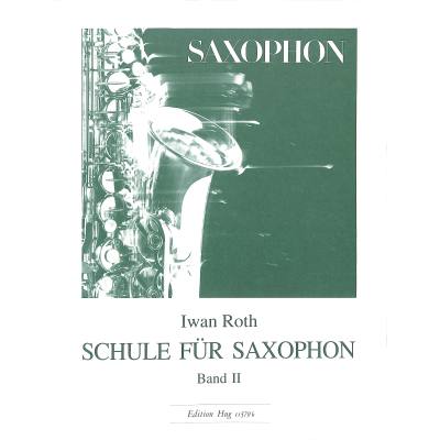 9790202823101 - Schule Schule fÃ¼r Saxophon 2 Iwan Roth HUG Musikverlag 11379b