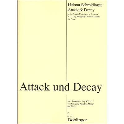9790012196983 - Attack + decay (zum Sonatensatz g-moll KV 312 Mozart) 9790012196983 - Attack + decay (zum Sonatensatz g-moll KV 312 Mozart)