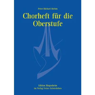 9783772513411 - Chorheft für die Oberstufe für gemischte Stimmen Chorpartitur - Peter-Michael Riehm Peter M Riehm Kartoniert (TB)