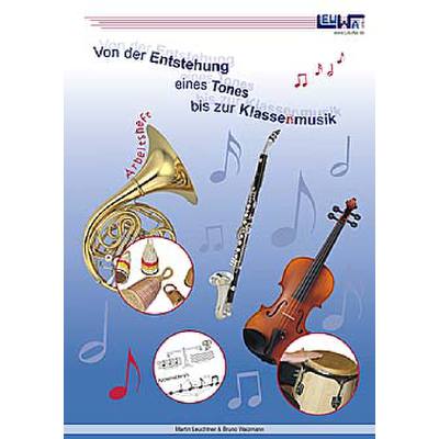 9783940533036 - Von der Entstehung eines Tones bis zur Klassenmusik - Arbeitsheft - Bruno Waizmann Martin Leuchtner Geheftet