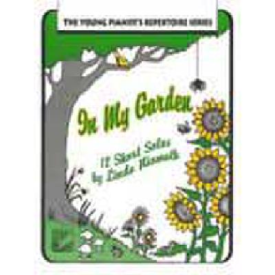 9780887975356 - IN MY GARDEN - 12 SHORT SOLOS 9780887975356 - IN MY GARDEN - 12 SHORT SOLOS