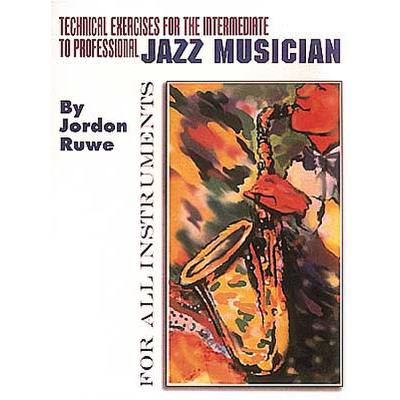 0073999197624 - Technical exercises for the intermediate to professional Jazz