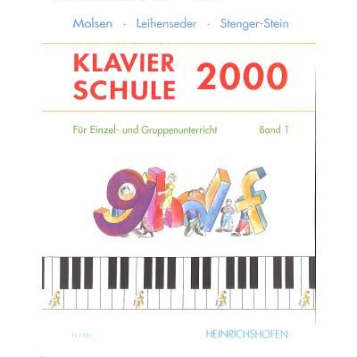 9783938202081 - Klavierschule 2000Bd1 - Uli Molsen Mirja Leihenseder Gabriele Stenger-Stein Kartoniert (TB)