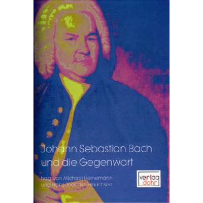 9783936655438 - Johann Sebastian Bach und die Gegenwart