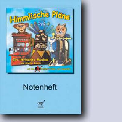 4045027558116 - HIMMLISCHE PLAENE - EIN TIERISCHES MUSICAL