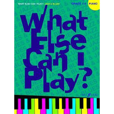 9780571530496 - What else can I play - Jazz + Blues grade 1-3