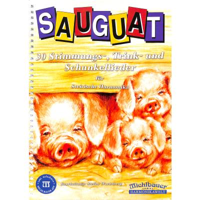 Sauguat - 30 Stimmungslieder Trinklieder