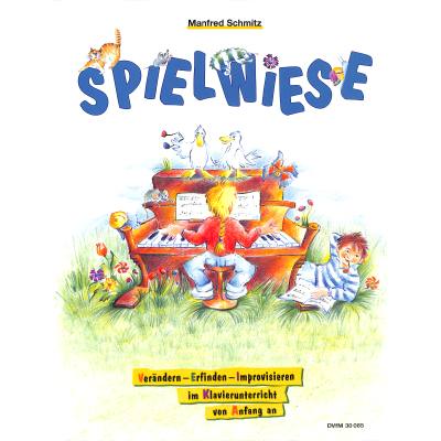 9790200405569 - Manfred Schmitz - GEBRAUCHT Spielwiese Verändern Erfinden Improvisieren im Klavierunterricht von Anfang an - Preis vom 04112023 060105 h