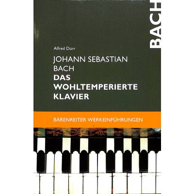 9783761812297 - Johann Sebastian Bach Das Wohltemperierte Klavier - Alfred Dürr Kartoniert (TB)