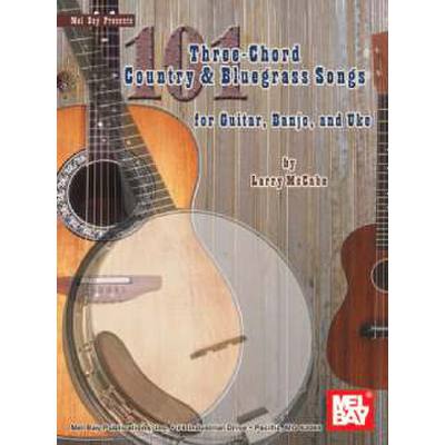 9780786677085 - 101 three chord Country + Bluegrass songs