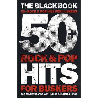 9781846096235 - 50 + Rock + Pop hits for buskers - the black book 9781846096235 - 50 + Rock + Pop hits for buskers - the black book