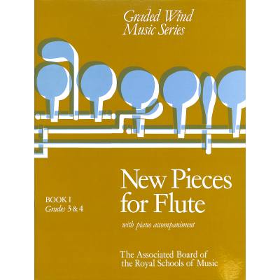 9781854721426 - New pieces for flute 1 (grade 3-4)