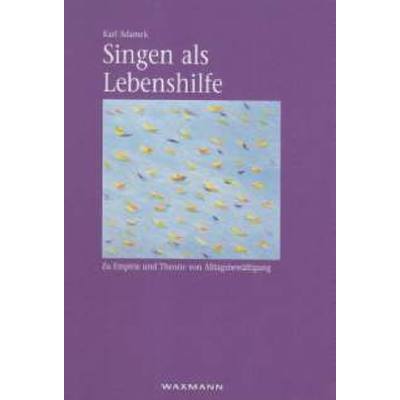 9783830919605 - Singen als Lebenshilfe - Karl Adamek Gebunden