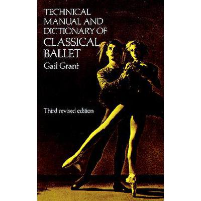 9780486218434 - Technical manual + dictionary of classical ballet