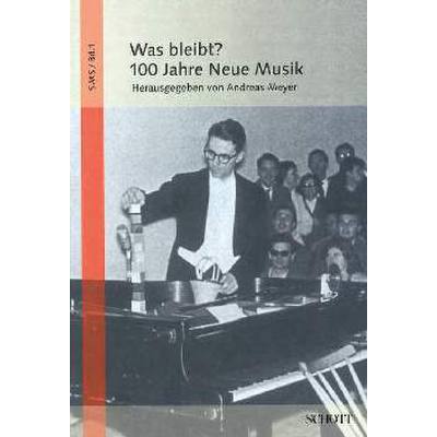 9783795707545 - Was bleibt - 100 Jahre neue Musik