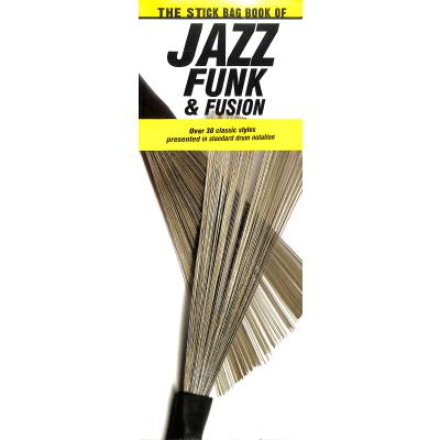 0752187985778 - The stick bag book of Jazz Funk + Fusion