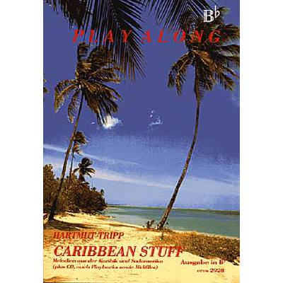 Caribbean stuff - Melodien aus der Karibik und Südamerika