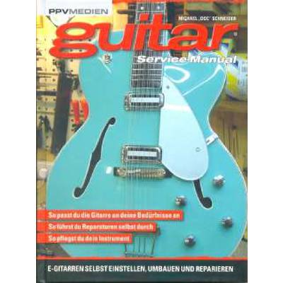 9783941531697 - Guitar Service Manual - Michael Doc Schneider Gebunden