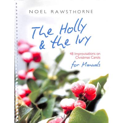 9790570040940 - The holly the ivy - 48 improvisations on christmas carols