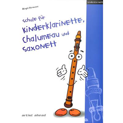 9783866420090 - Schule für Kinderklarinette Chalumeau und SaxonettBd1 - Birgit Hermann Kartoniert (TB)