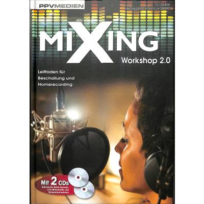 9783955120115 - Mixing Workshop 20 | Leitfaden für Beschallung und Homerecording