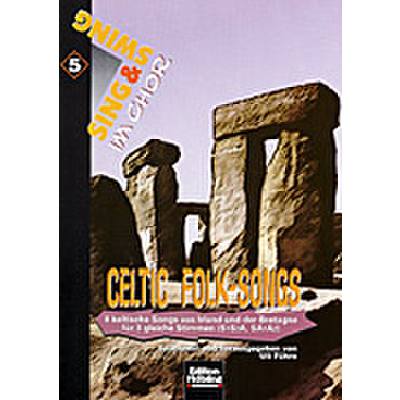 9790500221470 - Sing + swing im Chor 5 - Celtic folk songs 9790500221470 - Sing + swing im Chor 5 - Celtic folk songs