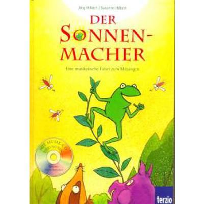 9783898357579 - Jörg Hilbert - GEBRAUCHT Der Sonnenmacher - Eine musikalische Fabel zum Mitsingen - Preis vom 08062023 050526 h