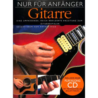 9783937041179 - Nur für Anfänger - Gitarre (mit CD) - Arthur Dick Geheftet