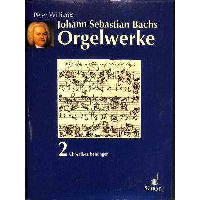 9783795718541 - Bachs Orgelwerke 2 Choralbearbeitungen