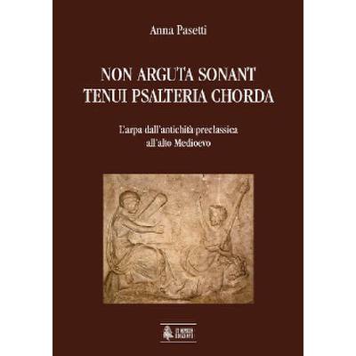 9788881094516 - Non arguta sonant tenui psalteria chorda 9788881094516 - Non arguta sonant tenui psalteria chorda