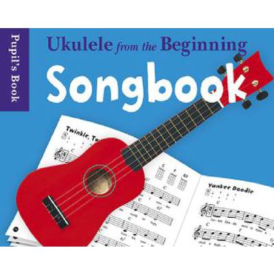 Ukulele from the beginning - Songbook