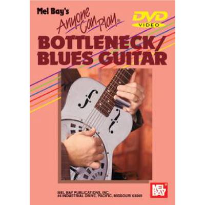 0796279084499 - Anyone can play bottleneck   blues guitar