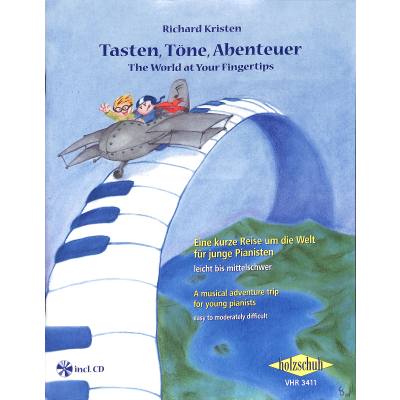 4031659034111 - Tasten Töne Abenteuer The World at Your Fingertips for piano - Töne Abenteuer Tasten for piano The World at Your Fingertips Geheftet